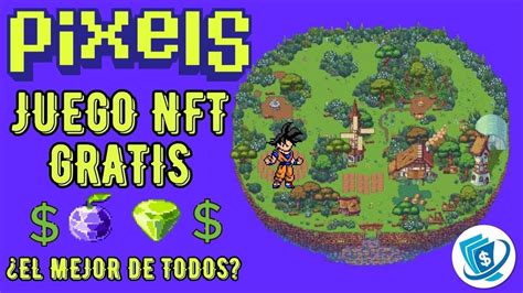 Pixels Juego Nft Gratis Entra Ya Posiblemente El Mejor Nft Del