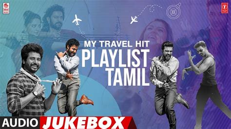 My Travel Hit Playlist Tamil Collection Kollywood Melody Dance