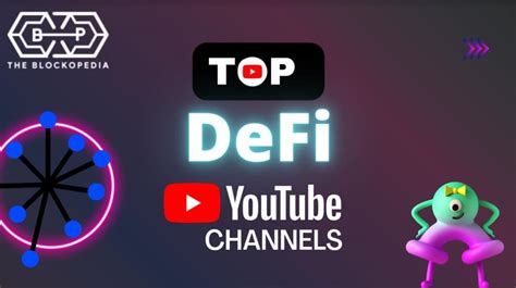 Top Youtube Channels For Defi The Blockopedia