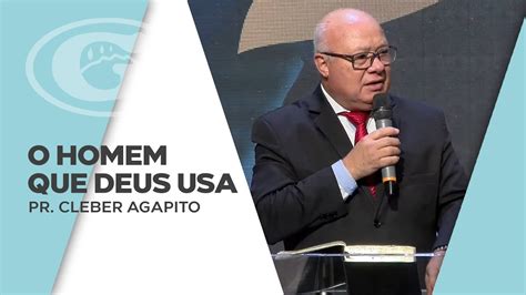 O Homem Que Deus Usa Pr Cleber Agapito Culto Dos Profissionais E