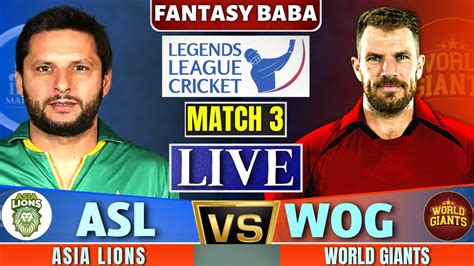 Live World Giants Vs Asia Lions ASL Vs WG Live 3rd T20 Match LLC