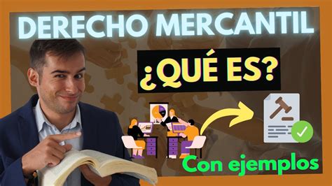 Derecho Mercantil Qué es Descúbrelo con ESTOS EJEMPLOS YouTube