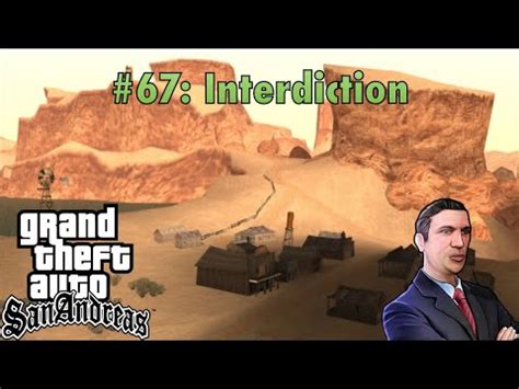 Mission Interdiction Toreno Gta San Andreas Youtube