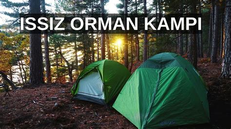 ISSIZ ORMAN KAMPI YouTube