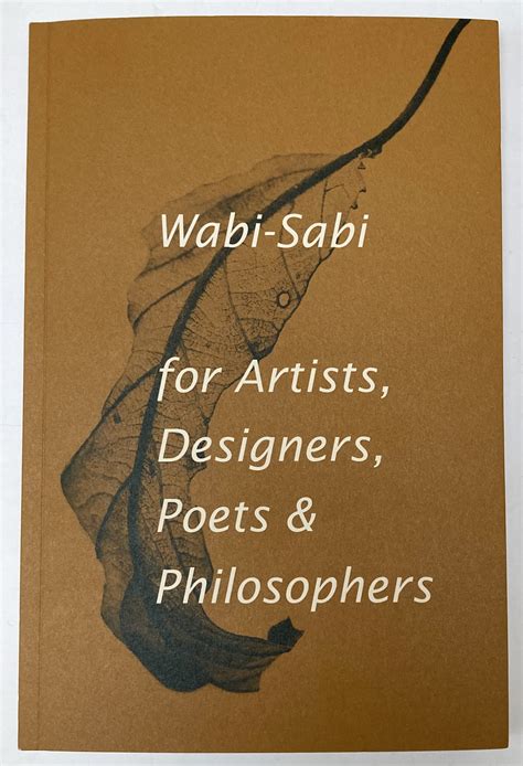 Wabi Sabi For Artists Designers Poets Amp Philosophers Leonard Koren 11