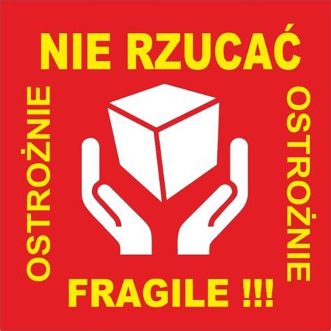 Fragile Ostro Nie Szk O Nie Rzuca Etykieta Samoprzylepna Naklejka Szt