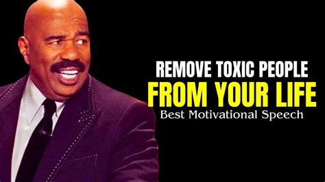 Remove Toxic People From Your Life Steve Harvey Joel Osteen Jim Rohn