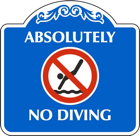 Absolutely No Diving Sign Shop Now With 10 Discount