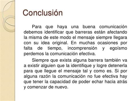 Oigan me podrían dar conclusiones sobre la comunicación Brainly lat