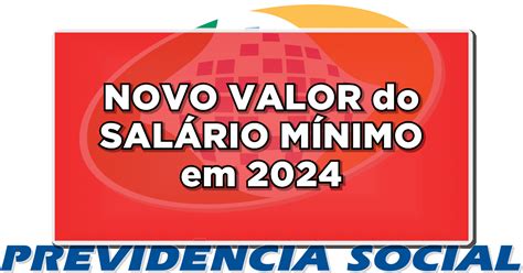 Salário mínimo 2024 veja qual o possível valor para o próximo ano