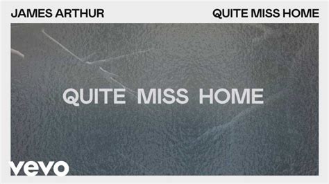 แปลเพลง Quite Miss Home James Arthur เนื้อเพลง