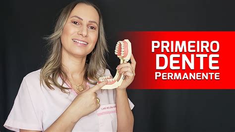 Primeiro Dente Permanente a Erupicionar Você sabe qual é o primeiro