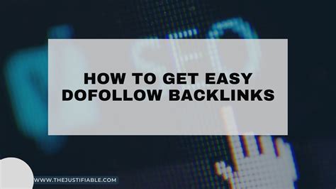 How To Get Easy Dofollow Backlinks Simple Strategies For Boosting Your SEO