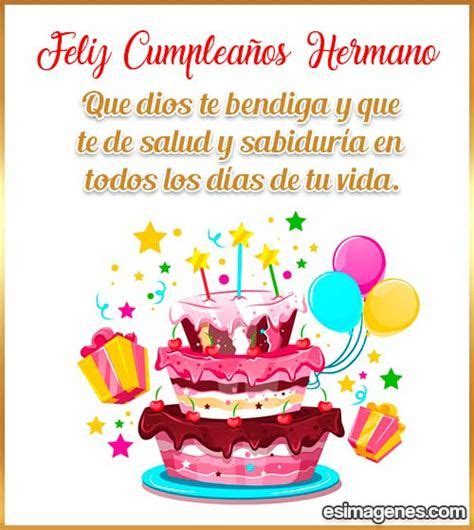 Feliz Cumpleanos Hermano Feliz Cumpleaños Hermanito Feliz