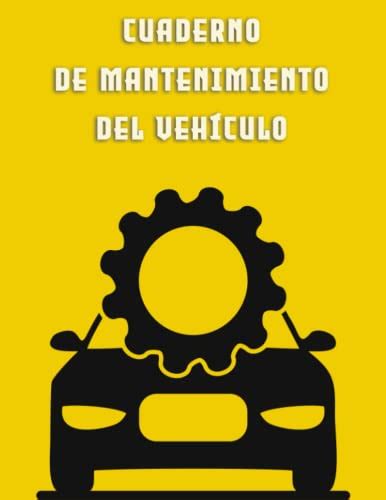 Cuaderno de mantenimiento del vehículo Diario de mantenimiento y