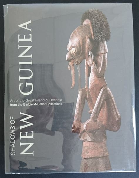 Book Shadows Of New Guinea Art Of The Great Island Of Catawiki