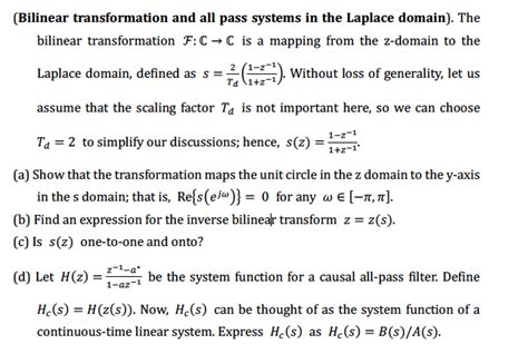 Solved (Bilinear transformation and all pass systems in the | Chegg.com