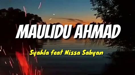 Maulidu Ahmad Syahla Feat Nissa Sabyan Music Video YouTube