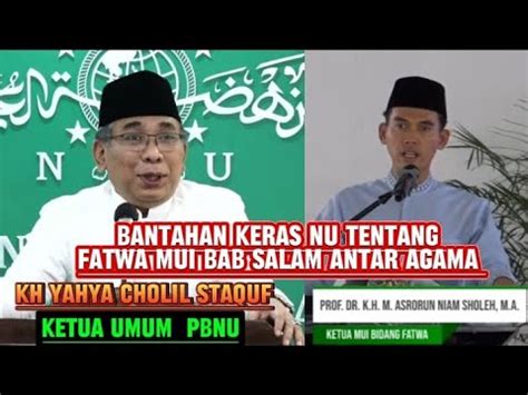 Respon Keras Pbnu Tentang Fatwa Mui Bab Salam Antar Agama Yang Viral