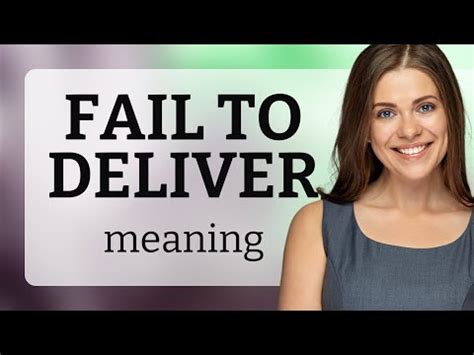 Understanding Fail To Deliver A Guide To English Idioms Youtube