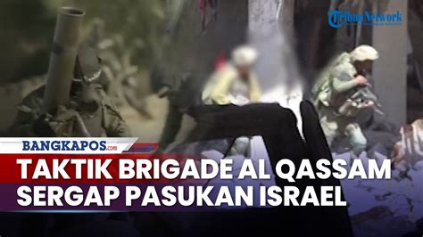 Taktik Jitu Brigade Al Qassam Sergap Pasukan Israel Di Rafah Timur Gaza