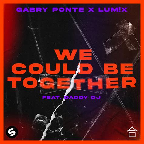 Bpm And Key For We Could Be Together By Gabry Ponte Tempo For We