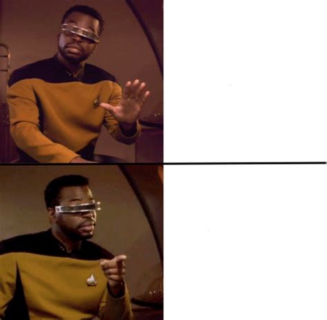 Geordi La Forge Blank Template Imgflip