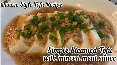 Simple Steamed Tofu Recipe With Minced Meat Sauce Tofurecipe