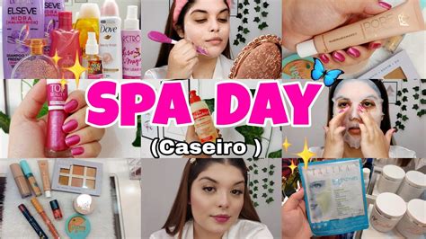 Spa Day Caseiro Unhas Cabelo Skin Care Make B Sica Spaday