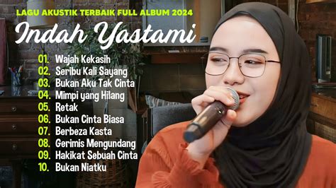 Indah Yastami Wajah Kekasih Seribu Kali Sayang Lagu Akustik