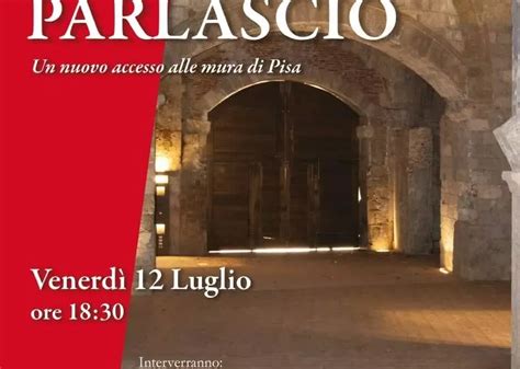 Pisa Inaugura Il Recupero Del Bastione Parlascio Il Primo Giornale On