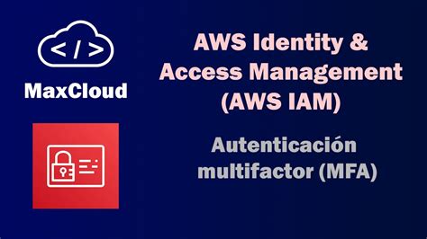 Aws Iam Autenticaci N Multifactor Mfa Youtube