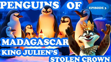 Bed Time Story Penguins Of Madagascar King Julien S Stolen Crown