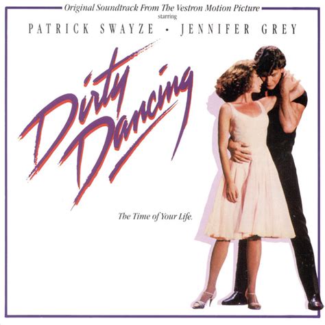 I Ve Had The Time Of My Life From Dirty Dancing Soundtrack Song