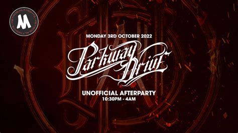 Parkway Drive Unofficial Afterparty Monday 3rd October 2022 At Metros