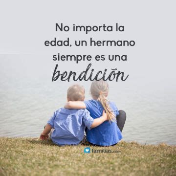 Excelentes frases para un hermano querido 4 imágenes