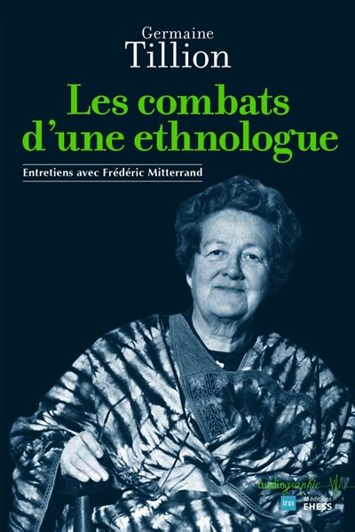 Les combats d une ethnologue entretiens avec Frédéric Mitterrand