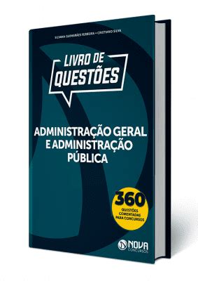 Livro de Questões Administração Geral e Administração Pública Dicas