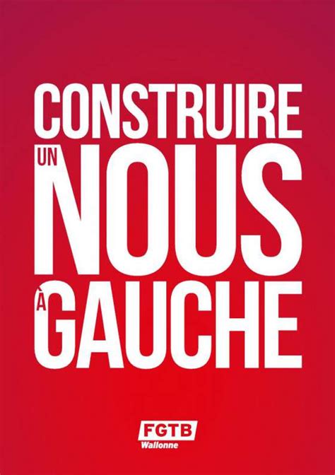 Construire Un Nous Gauche Fgtb Wallonne