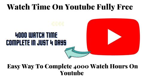 How To Complete 4000 Watch Time On Youtube Fully Free 4000 Hours