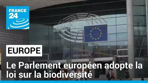 Loi de restauration de la nature le Parlement européen donne un