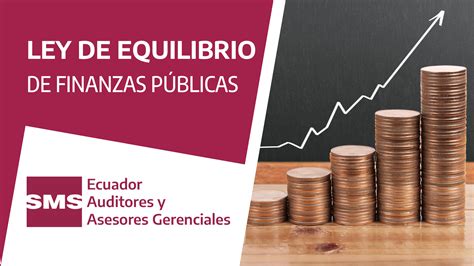 LEY DE EQUILIBRIO DE FINANZAS PÚBLICAS DELTECH Auditores y