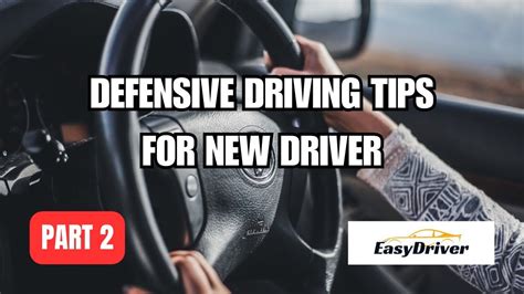 Defensive Driving Tips For New Drivers Part 2 Youtube