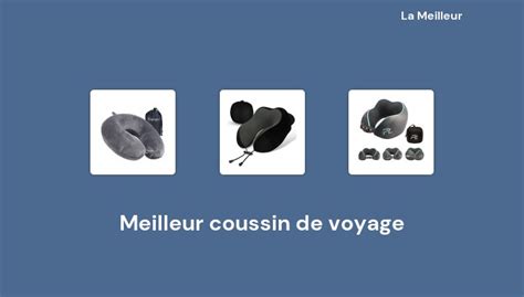 49 Meilleur coussin de voyage en 2023 Basé sur 82 avis