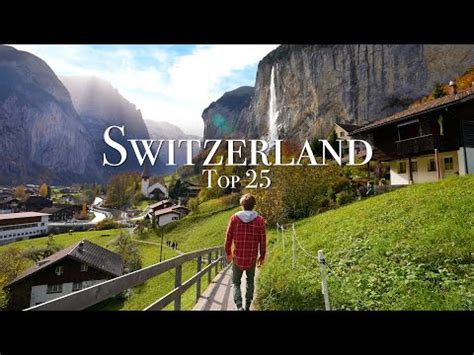 Top 25 Places To Visit in Switzerland – Travel Guide | Travel Best Cheap