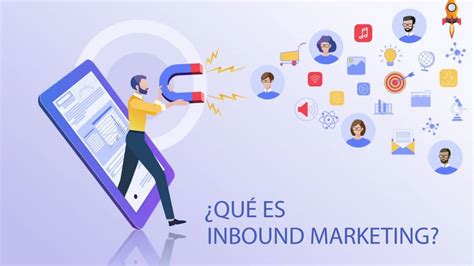 Qu Es La Metodolog A Inbound Marketing La Debo Aplicar