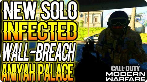 Mw Glitches New Solo Infected Wall Breach Glitch On Aniyah Palace