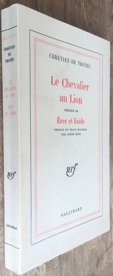 Le Chevalier Au Lion Precede De Erec Enide Version En Prose