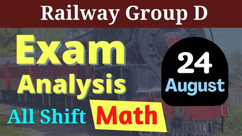 Railway Group D Exam Analysis RRC Group D Exam Analysis 24 August