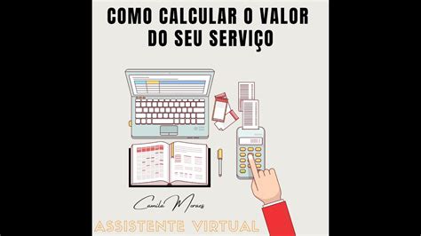 Como calcular o valor do seu serviço Assistente Virtual YouTube